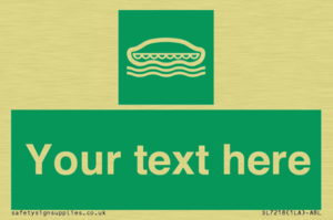 Custom sign safe condition Lifeboat